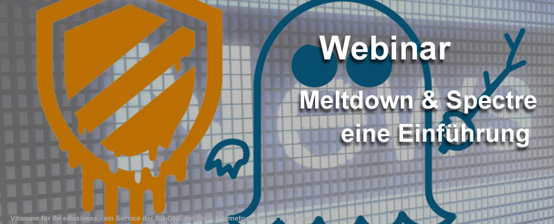 WEbinar des eBusiness Lotsen Berlin über Meltdown & Spectre