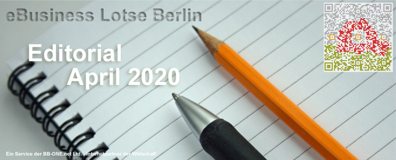 Editorial April 2020 - Hilfen des eBusiness Lotsen Berlin