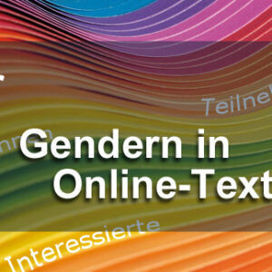Das richtige Gendern in Onlinetexten