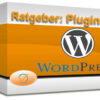 WordPress Plugins richtig auswählen