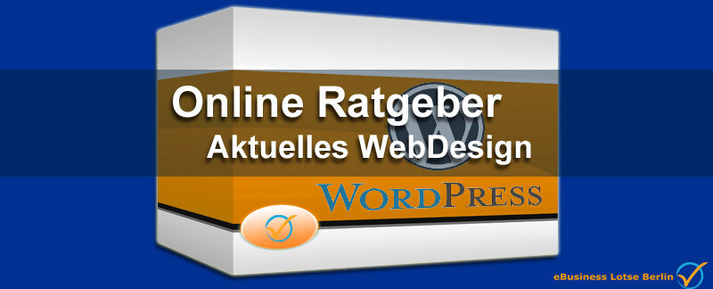 Modernes WebDesign mit Wordpress - aktuelle Tipps